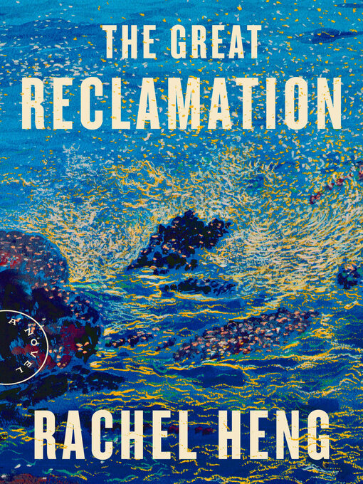 Title details for The Great Reclamation by Rachel Heng - Wait list